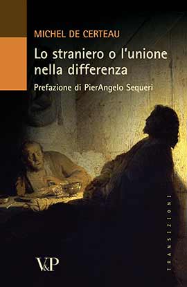 Michel De Certaau, Lo straniero o l'unione nella diferenza