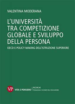 L'Università tra competizione globale e sviluppo della persona (Vita e Pensiero)
